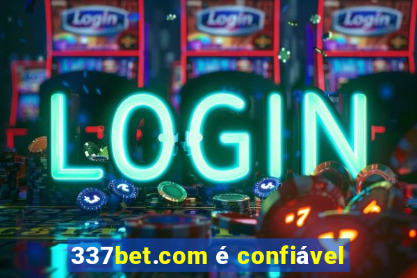 337bet.com é confiável